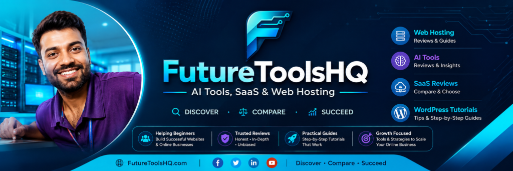 👤 Sujon Pramanik ,
Founder, FutureToolsHQ ,
Web Hosting • AI Tools • SaaS Reviews ,
WordPress Tutorials ,
Helping beginners build successful ,
websites and online businesses.